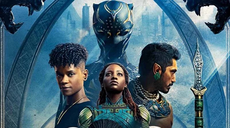 BLACK PANTHER: WAKANDA FOREVER – 8 SPOILER-FREE THOUGHTS